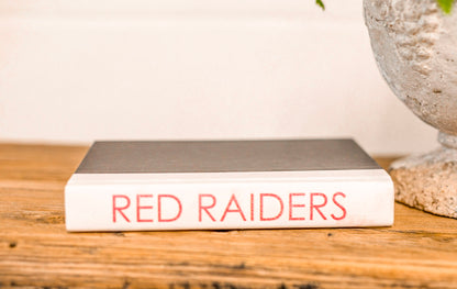 "Hit 'Em Wreck 'Em Red Raiders" Decorative Books