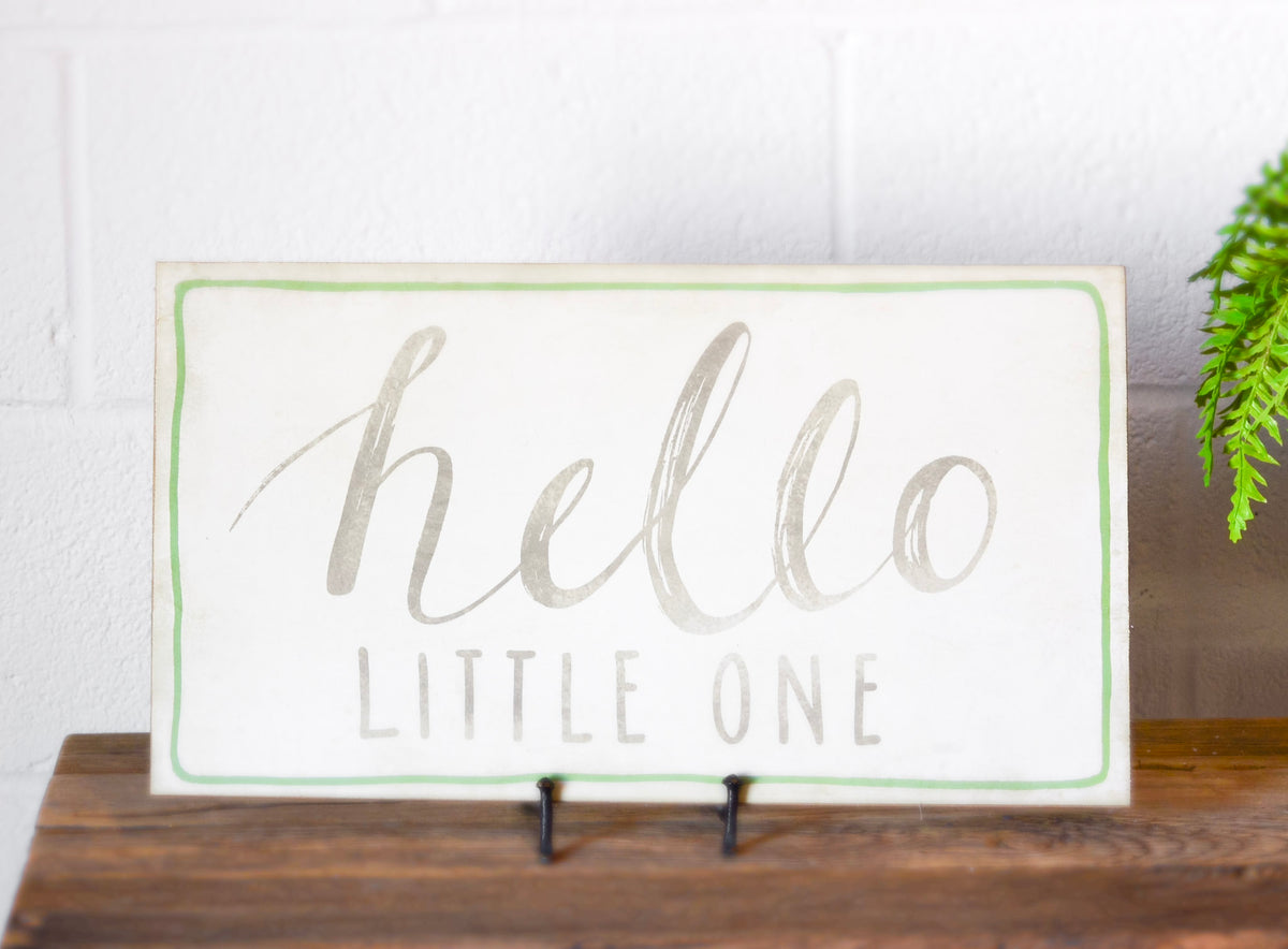"Hello Little One" Sign