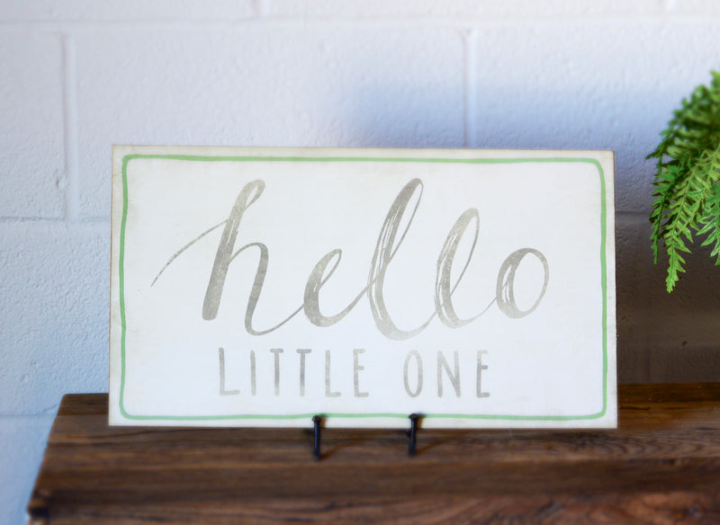 "Hello Little One" Sign