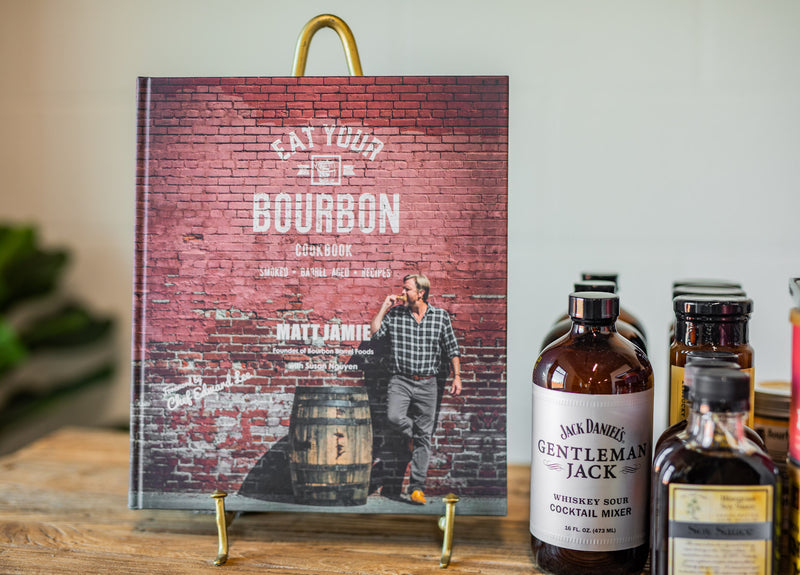 Eat Your Bourbon Cookbook by Matt Jamie